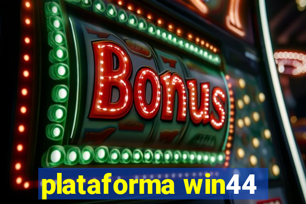 plataforma win44